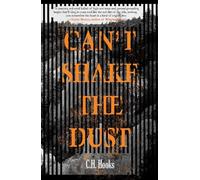 C.H. Hooks Can't Shake the Dust (Tascabile)