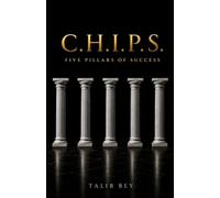 C.H.I.P.S.: Five Pillars Of Success