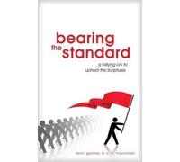 C. H. Mackintosh Kevin Geoffrey Bearing the Standard (Tascabile)