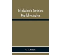C H Sorum Introduction To Semimicro Qualitative Analysis (Tascabile)