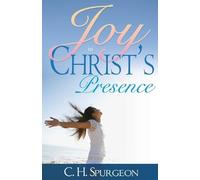 C. H. Spurgeon Joy in Christ's Presence (Tascabile)
