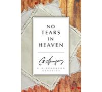 C. H. Spurgeon No Tears in Heaven (Tascabile)