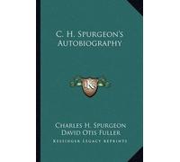 C. H. Spurgeon Simon Vanc C.H. Spurgeon's Autobiography, Vol. 1: Th (Audiobook)
