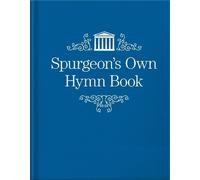 C. H. Spurgeon Spurgeon's Own Hymn Book (Copertina rigida)