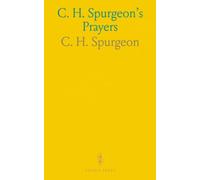 C. H. Spurgeon's Prayers