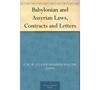 C H W Johns Babylonian and Assyrian laws, contracts and letters (Tascabile)