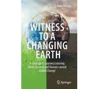 C. Hans Nelson Witness To A Changing Earth (Copertina rigida)