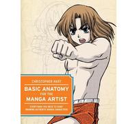 C Hart Basic Anatomy for the Manga Artist (Tascabile)