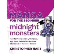 C Hart Manga for the Beginner: Midnight Monsters (Tascabile)