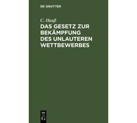 C Hauß Das Gesetz Zur Bekämpfung Des Unlauteren Wettbewerbes (Copertina rigida)