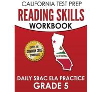 C. Hawas CALIFORNIA TEST PREP Reading Skills Workbook Daily SBAC ELA (Tascabile)
