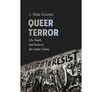 C. Heike Schotten Queer Terror (Tascabile) New Directions in Critical Theory