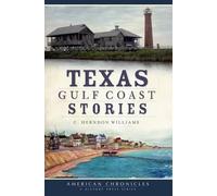 C. Herndon Williams Texas Gulf Coast Stories (Tascabile)