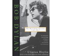 C Heylin – Bob Dylan: The Recording Sessions, 1960-1994 – Tascabile