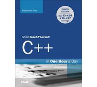 C++ in One Hour a Day, Sams Teach Yourself [Lingua inglese]