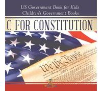 C is for Constitution - US Government Book for Kids Children's Gover (Tascabile)