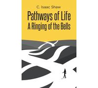 C Isaac Shaw Pathways of Life (Tascabile)