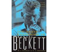 C J Ackerley S E Gontarski The Grove Companion to Samuel Beckett (Tascabile)