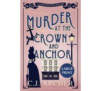 C J Archer Murder at the Crown and Anchor (Tascabile) Cleopatra Fox Mysteries