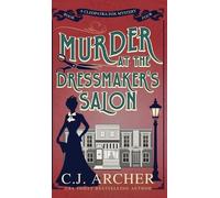 C J Archer Murder at the Dressmaker's Salon (Copertina rigida)