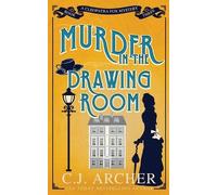 C.J. Archer Murder in the Drawing Room (Tascabile)