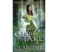 C J Archer My Soul To Take (Tascabile) 3rd Freak House Trilogy