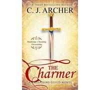 C J Archer The Charmer (Tascabile) Assassins Guild