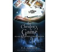 C J Archer The Cheater's Game (Tascabile) Glass and Steele