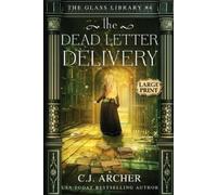 C J Archer The Dead Letter Delivery (Tascabile) Glass Library