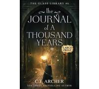 C J Archer The Journal of a Thousand Years (Tascabile) Glass Library