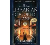 C J Archer The Librarian of Crooked Lane (Tascabile) Glass Library