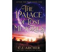 C J Archer The Palace of Lost Memories (Tascabile) After the Rift