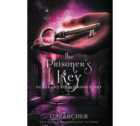 C J Archer The Prisoner's Key (Copertina rigida) Glass and Steele