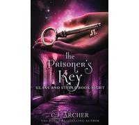 C J Archer The Prisoner's Key (Tascabile) Glass and Steele