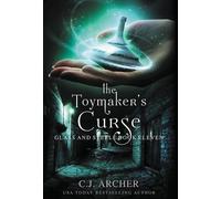 C J Archer The Toymaker's Curse (Copertina rigida) Glass and Steele