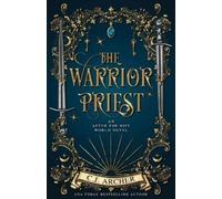 C J Archer The Warrior Priest (Tascabile)