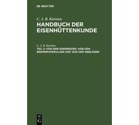C. J. B. Karste Von den Eisenerzen, von den Brennmaterialien (Copertina rigida)