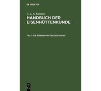 C. J. B. Karsten Die Eigenschaften des Eisens (Copertina rigida)