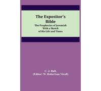 C J Ball The Expositor's Bible (Tascabile)