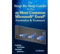 C J Benton The Step-By-Step Guide To The 25 Most Common Microsoft Ex (Tascabile)