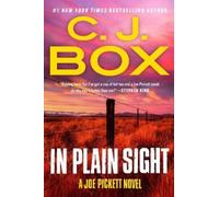 C. J. Box In Plain Sight (Tascabile) Joe Pickett Novel