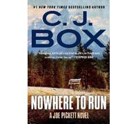 C. J. Box Nowhere to Run (Tascabile) Joe Pickett Novel