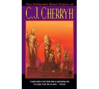 C. J. Cherryh The Collected Short Fiction of C.J. Cherryh (Tascabile)