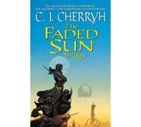 C. J. Cherryh The Faded Sun Trilogy Omnibus (Tascabile) Alliance-Union Universe