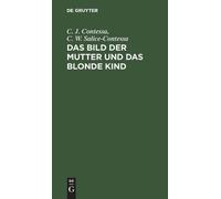 C J Contessa C W Salice-Co Das Bild Der Mutter Und Das Blond (Copertina rigida)