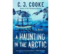 C. J. Cooke A Haunting in the Arctic (Tascabile)