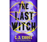 C. J. Cooke The Last Witch (Copertina rigida)