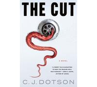 C J Dotson The Cut (Copertina rigida)