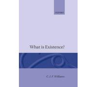 C. J. F. Williams What is Existence? (Copertina rigida)