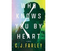 C J Farley Who Knows You by Heart (Copertina rigida)